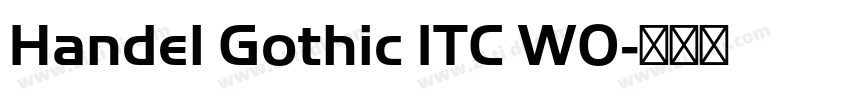 Handel Gothic ITC W0字体转换 Handel Gothic ITC W0字体转换